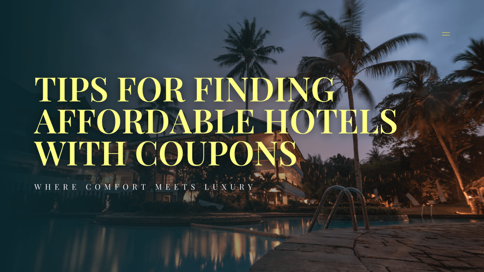 Tips for Finding Affordable Hotels